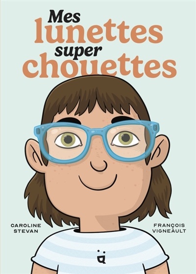 Mes lunettes super chouettes